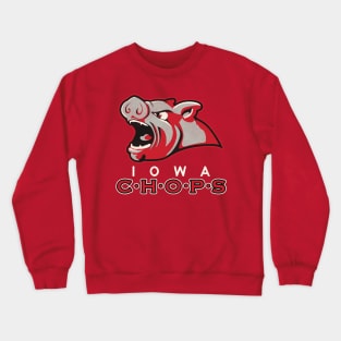 Defunct Iowa Chops Hockey Team Crewneck Sweatshirt